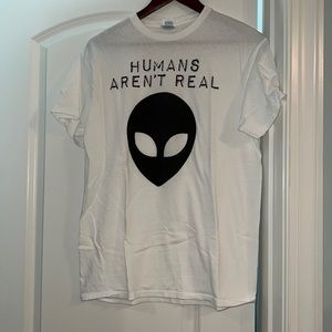 Humans aren’t real graphic t-shirt